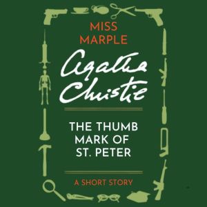 The Thumb Mark of St. Peter: A Miss Marple Short Story