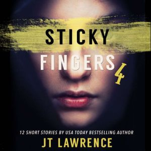 Sticky Fingers 4, JT Lawrence