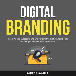 Digital Branding, Mike Hamill
