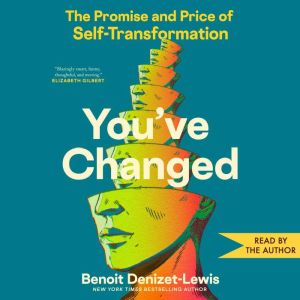 Youve Changed, Benoit DenizetLewis
