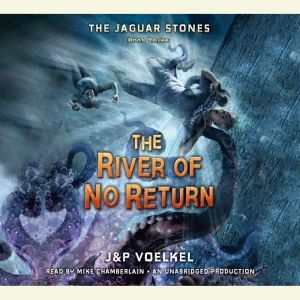 The Jaguar Stones, Book Three The Ri..., Jon Voelkel