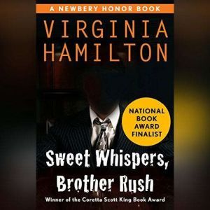 Sweet Whispers, Brother Rush, Virginia Hamilton