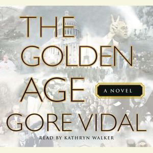 The Golden Age, Gore Vidal