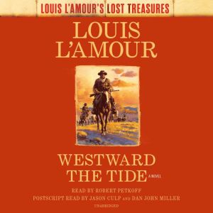 Westward the Tide Louis LAmours Lo..., Louis LAmour