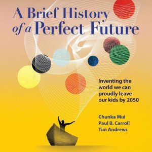 A Brief History of a Perfect Future, Chunka Mui