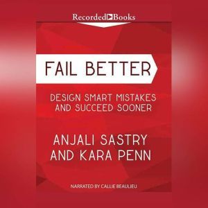 Fail Better, Anjali Sastry