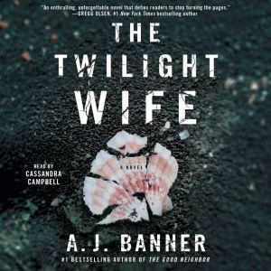 The Twilight Wife, A.J. Banner