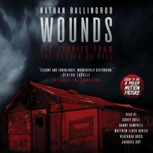 Wounds, Nathan Ballingrud