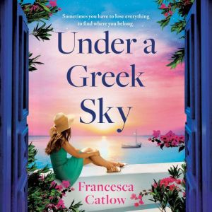 Under a Greek Sky, Francesca Catlow