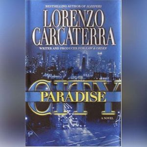 Paradise City, Lorenzo Carcaterra