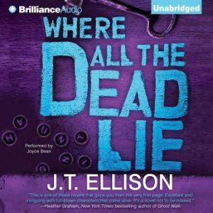 Where All the Dead Lie, J.T. Ellison