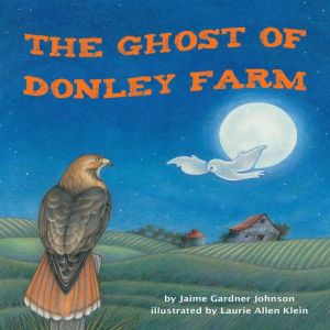 The Ghost of Donley Farm, Jaime Gardner Johnson