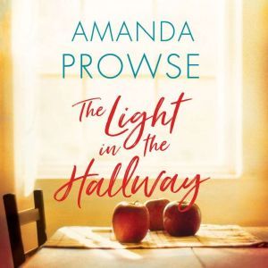 The Light in the Hallway, Amanda Prowse