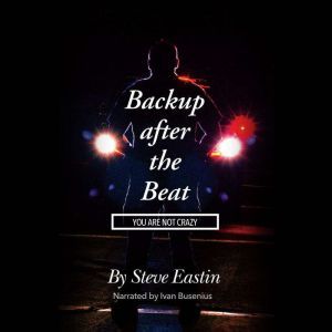 Backup after the Beat, Steve Eastin