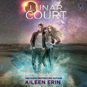 Lunar Court, Aileen Erin