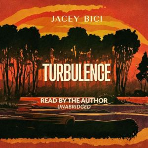 Turbulence, Jacey Bici