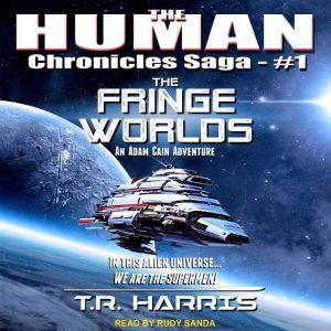 The Fringe Worlds, T.R. Harris