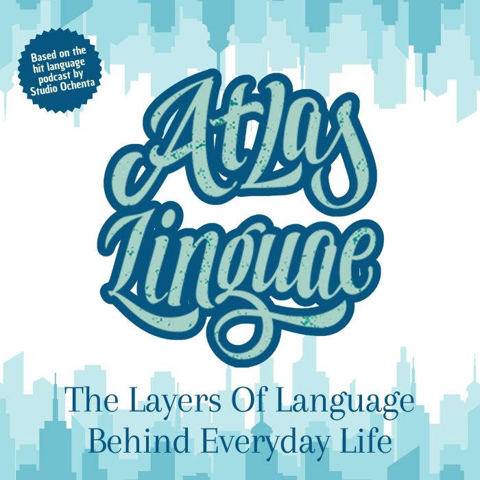 Atlas Linguae The Layers Of Language..., Studio Ochenta