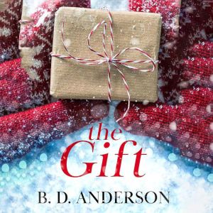 The Gift, B.D. Anderson