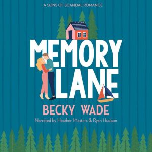 Memory Lane, Becky Wade
