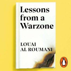 Lessons from a Warzone: How to be a Resilient Leader in Times of Crisis