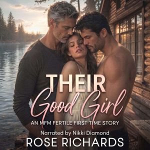 Their Good Girl, Rose Richards