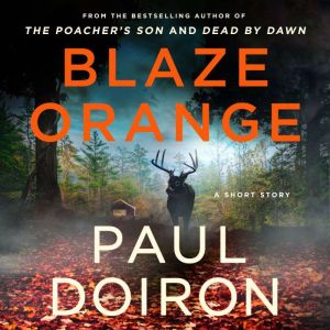 Blaze Orange, Paul Doiron