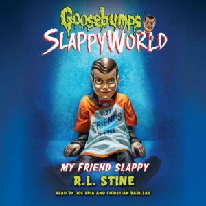My Friend Slappy, R.L. Stine