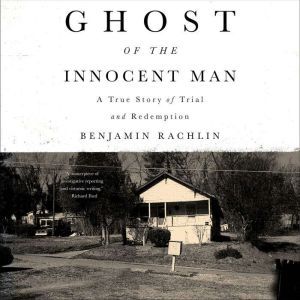 Ghost of the Innocent Man, Benjamin Rachlin