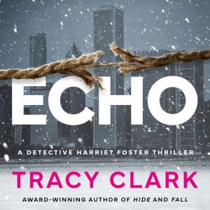 Echo, Tracy Clark
