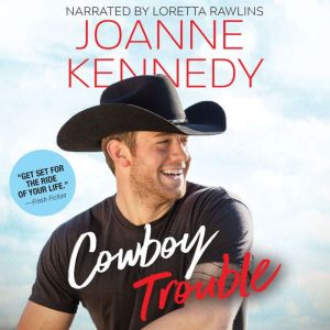 Cowboy Trouble, Joanne Kennedy