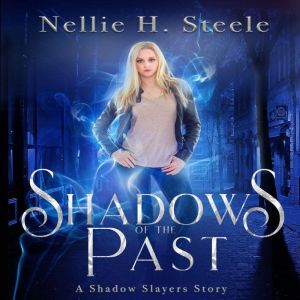 Shadows of the Past, Nellie H. Steele