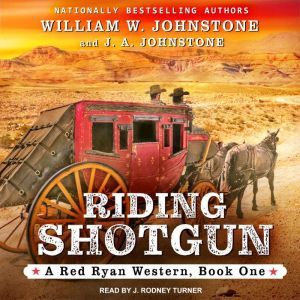 Riding Shotgun, J. A. Johnstone