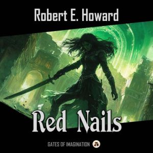 Red Nails, Robert E. Howard
