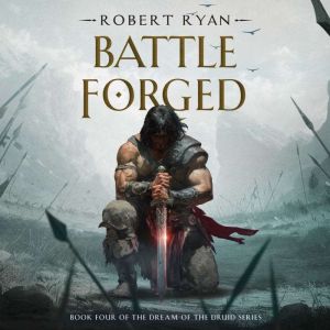 Battle Forged, Robert Ryan