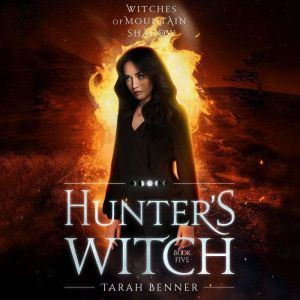 Hunters Witch, Tarah Benner