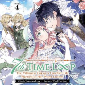 7th Time Loop The Villainess Enjoys ..., Touko Amekawa