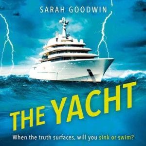 The Yacht, Sarah Goodwin