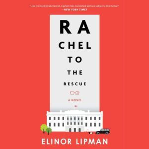 Rachel To The Rescue, Elinor Lipman