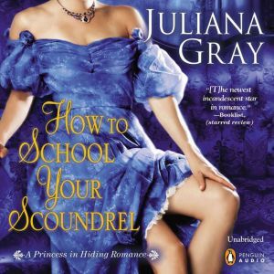 How to School Your Scoundrel, Juliana Gray