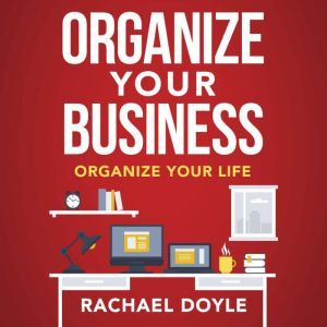 Organize Your Business, Rachel Doyle