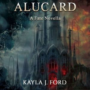 Alucard: A Fate Novella