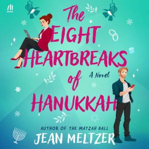 The Eight Heartbreaks of Hanukkah, Jean Meltzer