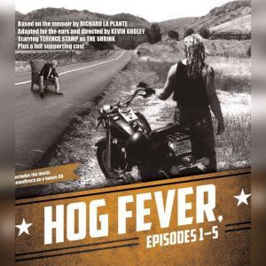 Hog Fever, Episodes 15, Richard LaPlante Terence Stamp Kevin Godley