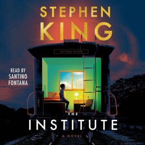 The Institute: A Novel, Stephen King