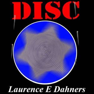 Disc, Laurence E. Dahners
