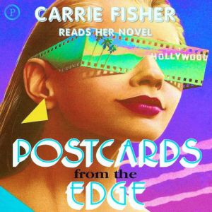 Postcards from the Edge, Carrie Fisher