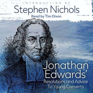 Jonathan Edwards Resolutions and Adv..., Jonathan Edwards