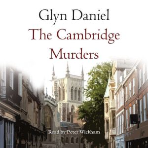 The Cambridge Murders, Glyn Daniel