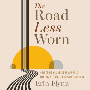 The Road Less Worn, Erin Flynn